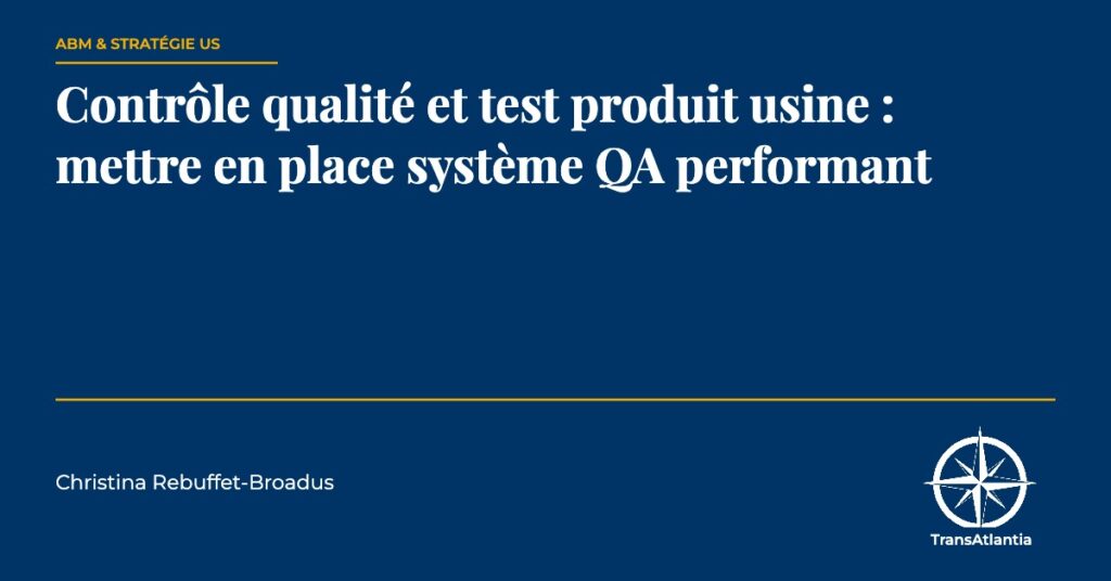 contrôle qualité test produit usine — Christina Rebuffet