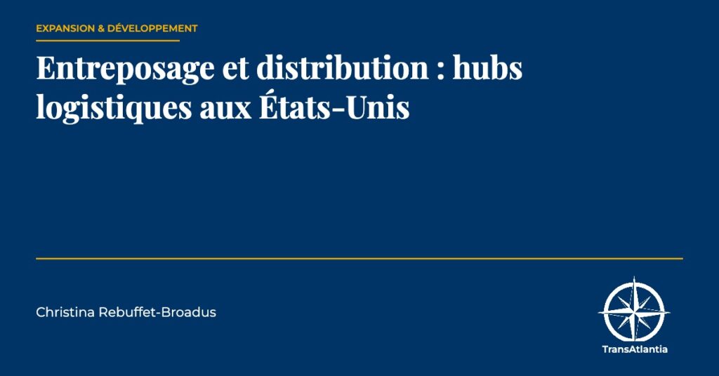 entreposage distribution hubs États-Unis — Christina Rebuffet