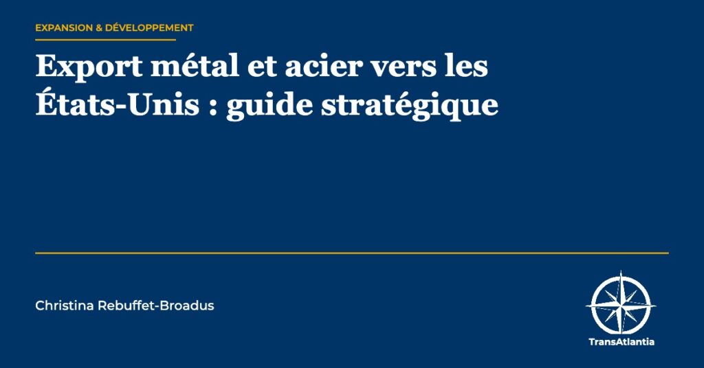 export métal acier États-Unis — Christina Rebuffet