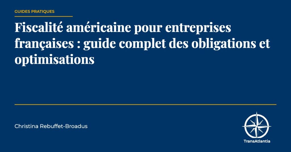 fiscalité américaine entreprise française — TransAtlantia
