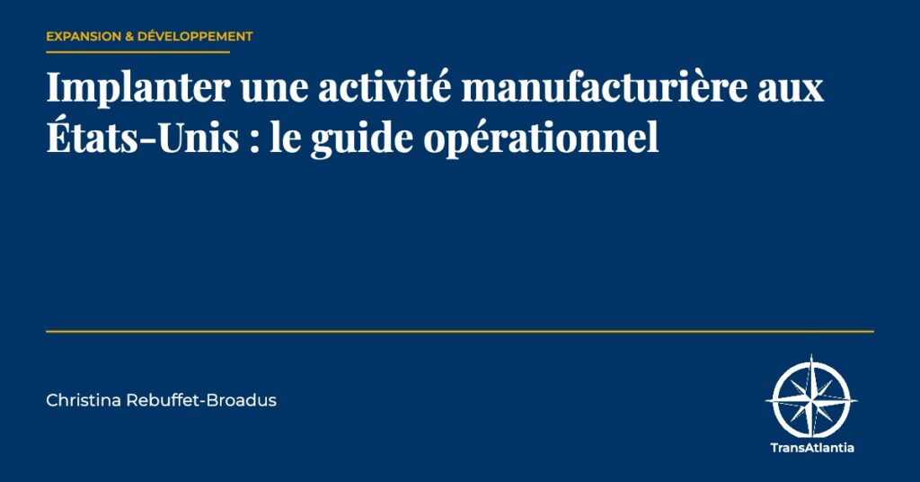 implanter usine manufacturing États-Unis — Christina Rebuffet