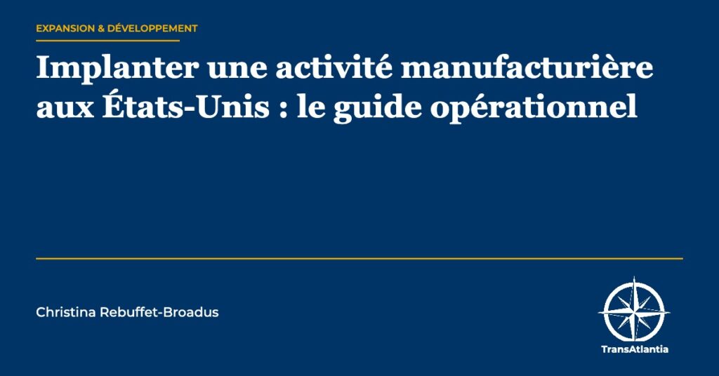 implanter usine manufacturing États-Unis — Christina Rebuffet