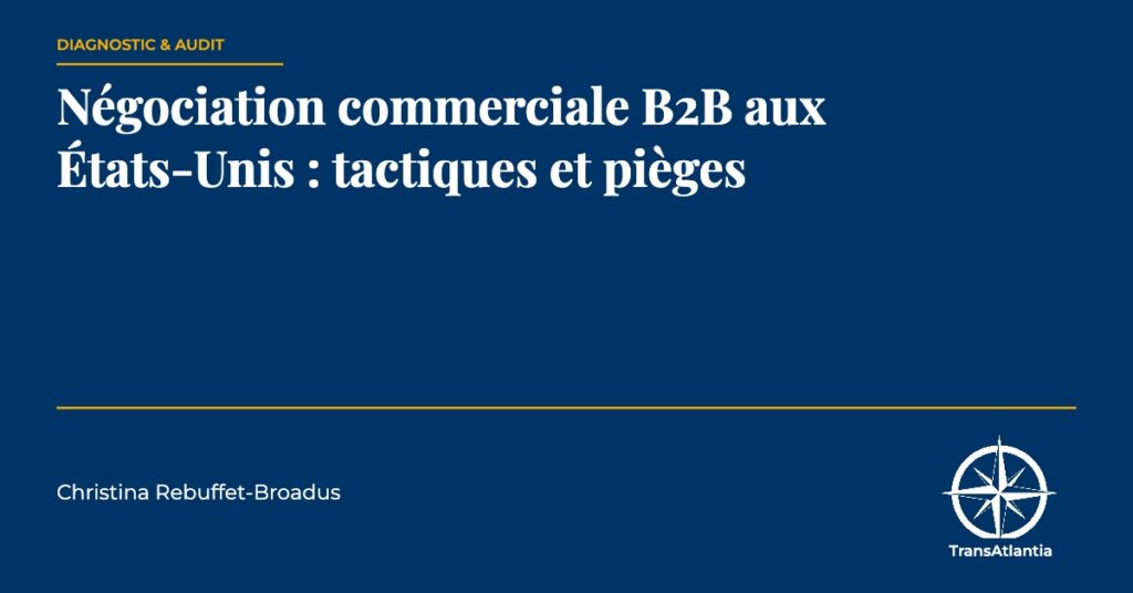 négociation B2B industrielle États-Unis — Christina Rebuffet