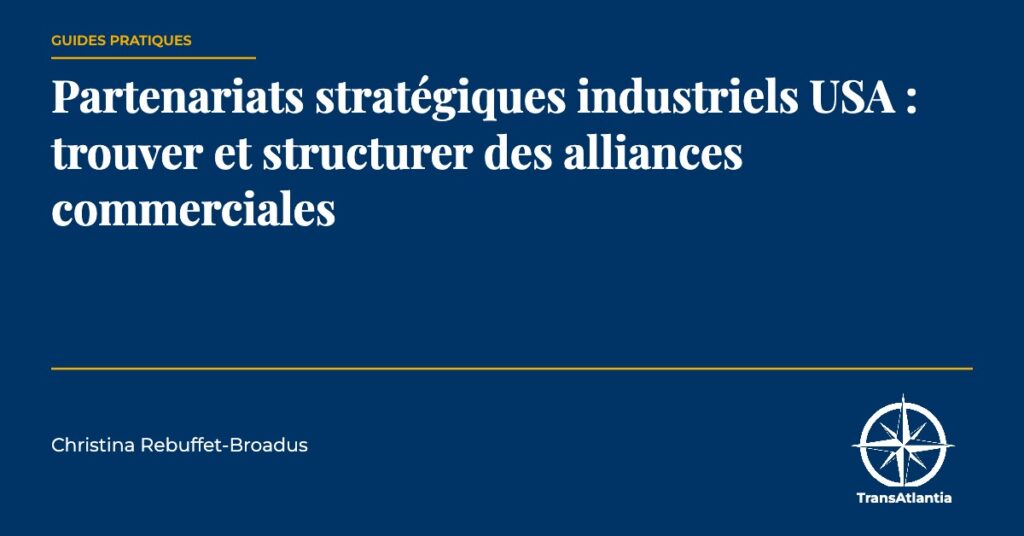 partenariats stratégiques industriels USA — Christina Rebuffet