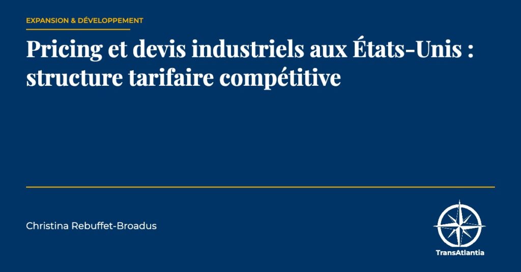 pricing devis industriels États-Unis — Christina Rebuffet