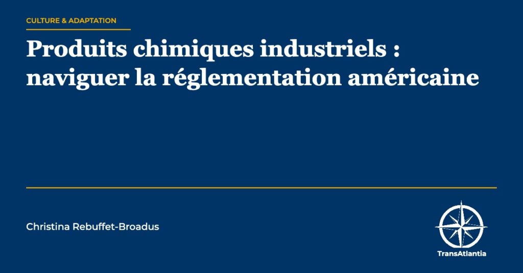 produits chimiques industriels réglementation USA — Christina Rebuffet