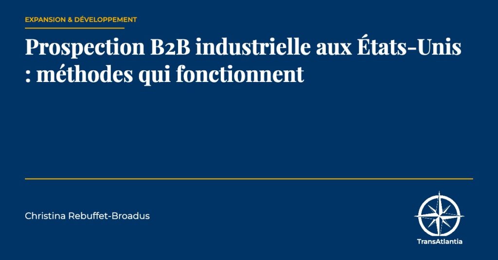 prospection B2B industrielle États-Unis — Christina Rebuffet