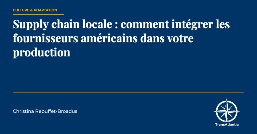 supply chain locale fournisseurs États-Unis — Christina Rebuffet