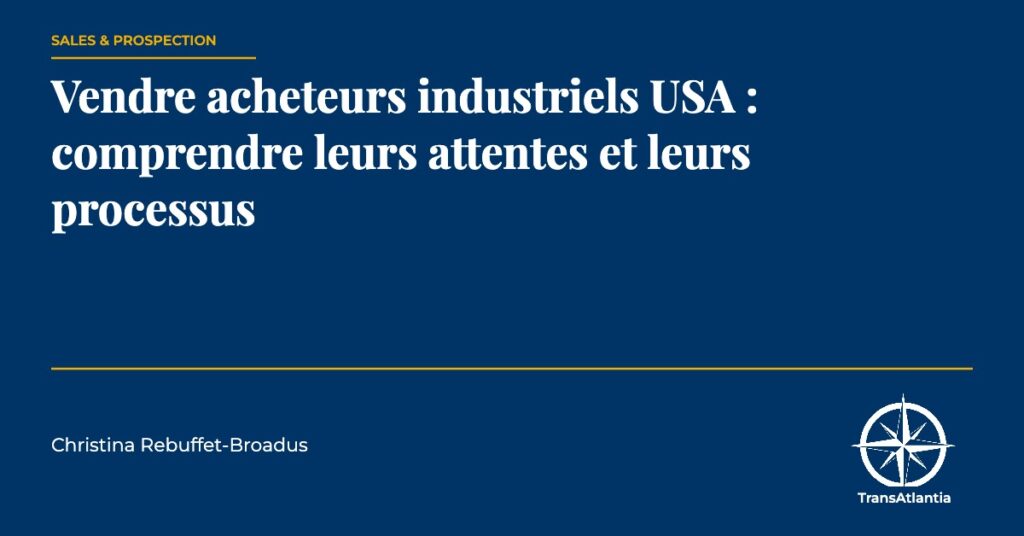 vendre acheteurs industriels USA — Christina Rebuffet