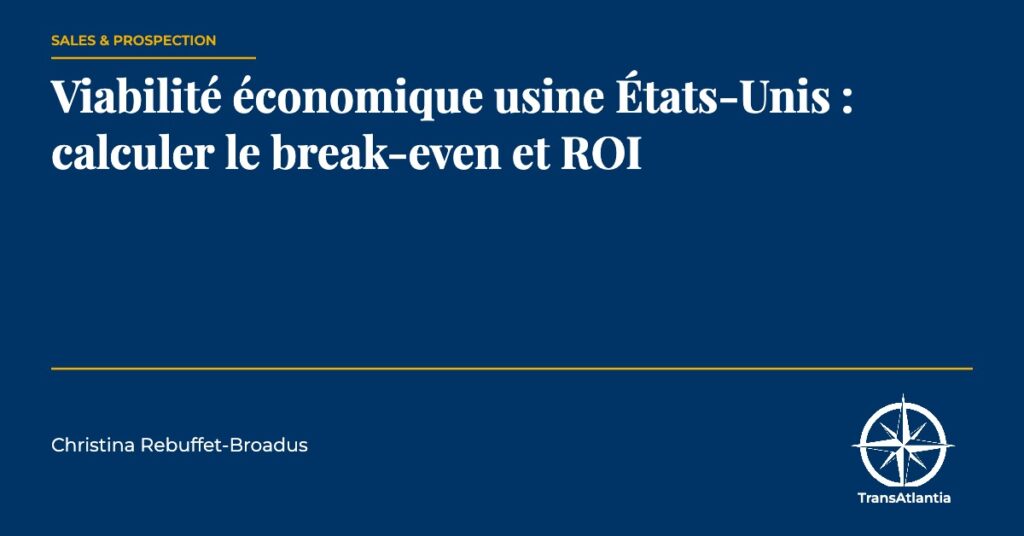 viabilité économique usine États-Unis — Christina Rebuffet