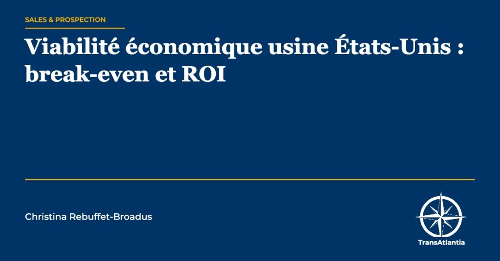 viabilité économique usine États-Unis — Christina Rebuffet