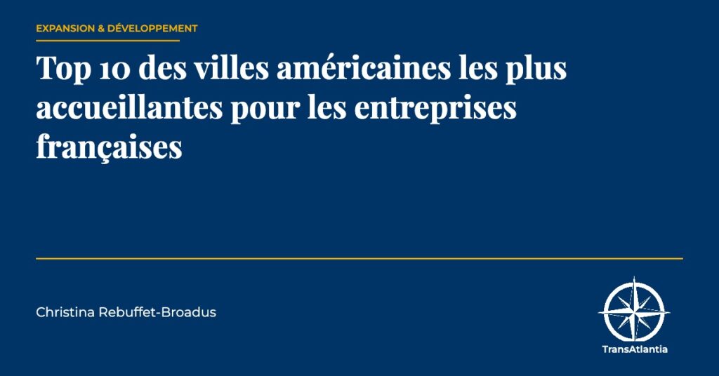 villes américaines entreprises françaises — TransAtlantia