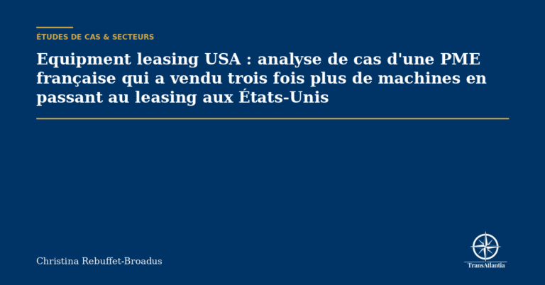 Equipment leasing USA : étude de cas (3x plus de machines vendues)