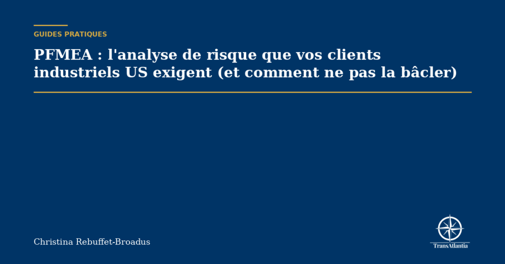 PFMEA : l'analyse de risque que vos clients industriels US exigent (et comment ne pas la bâcler)
