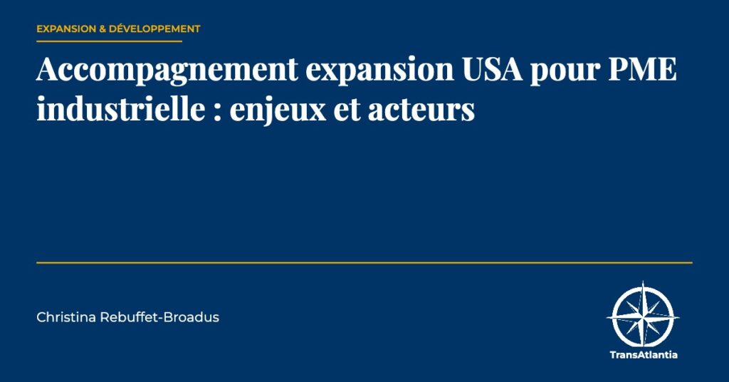 accompagnement PME industrielle USA, par Christina Rebuffet