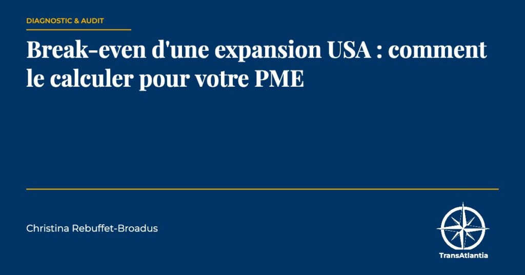 break-even expansion USA, par Christina Rebuffet