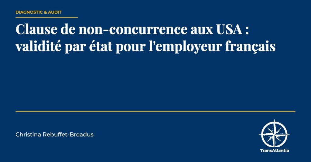 clause de non-concurrence aux USA, par Christina Rebuffet