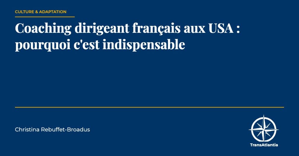 coaching dirigeant français USA, par Christina Rebuffet
