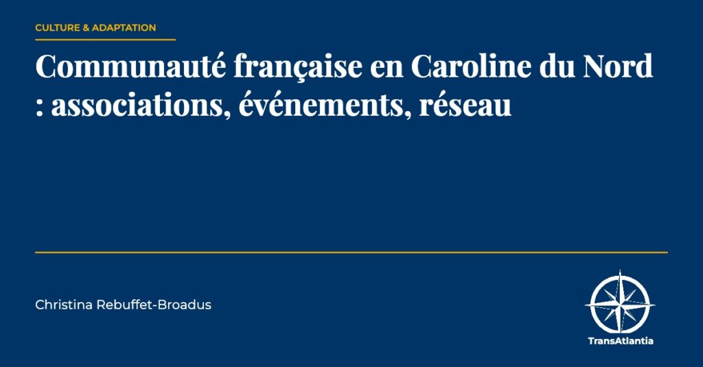 communauté française Caroline du Nord réseau, par Christina Rebuffet