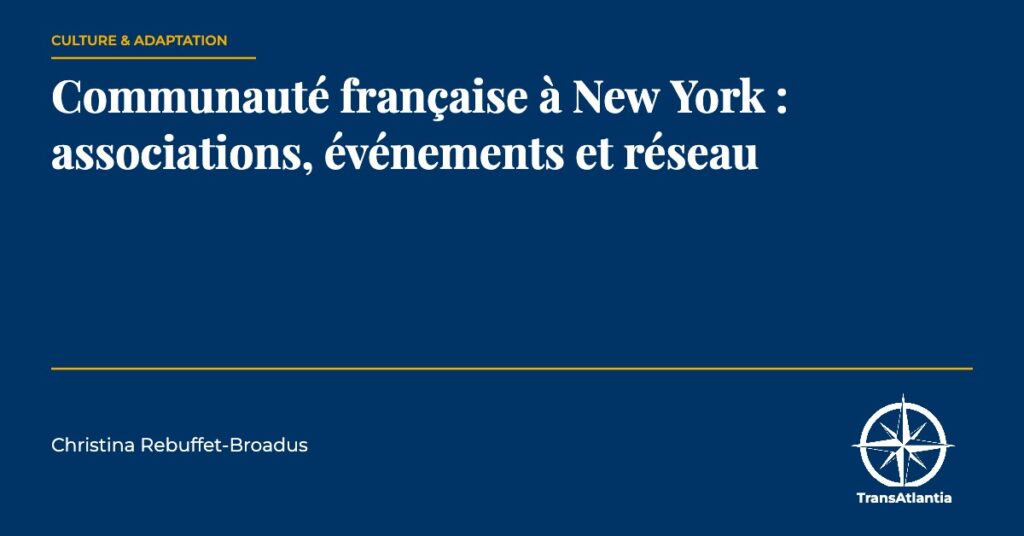 communauté française à New York, par Christina Rebuffet