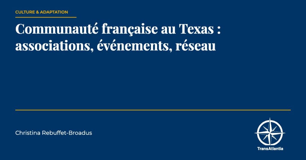 communauté française Texas réseau, par Christina Rebuffet