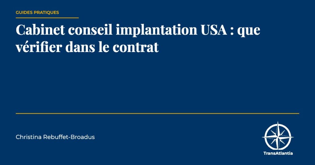 contrat cabinet conseil implantation USA — Christina Rebuffet