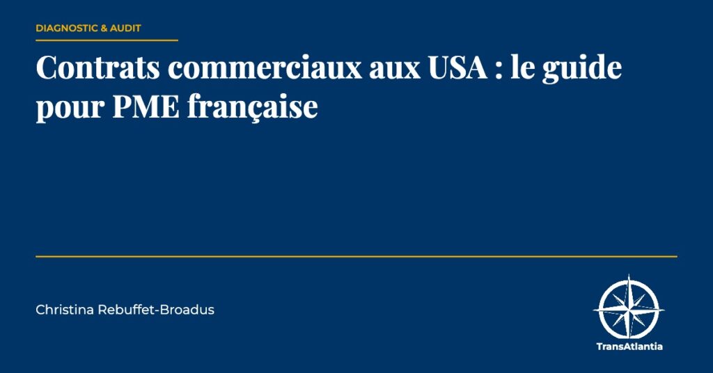 contrats commerciaux aux USA, par Christina Rebuffet