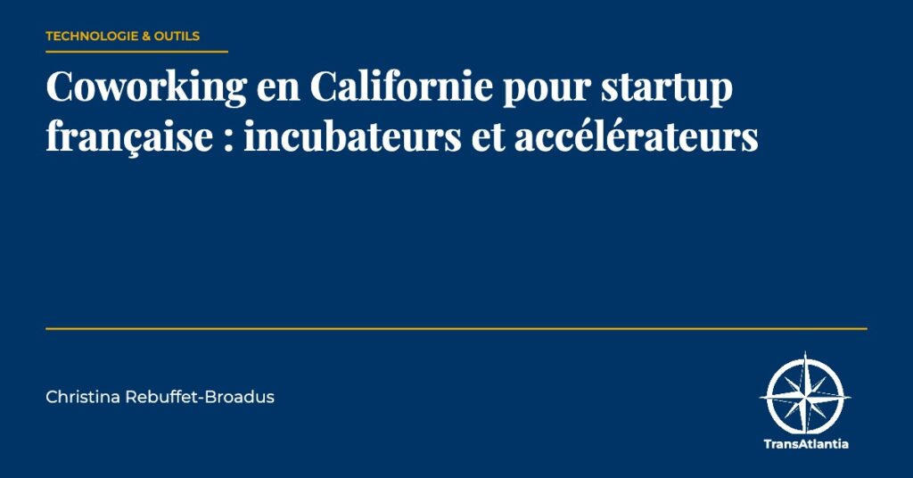 coworking en Californie, par Christina Rebuffet
