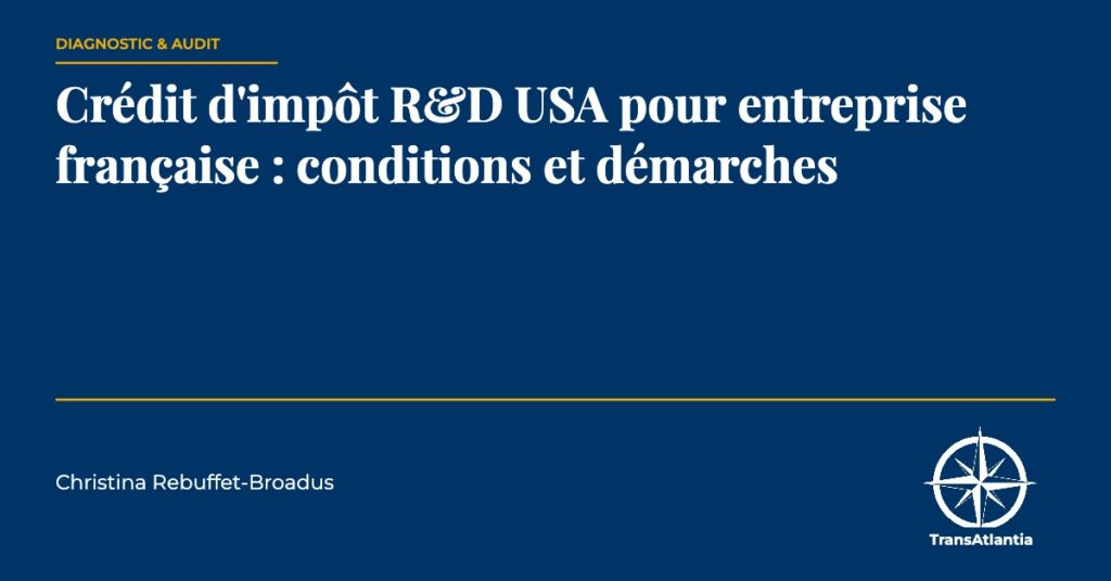 crédit d'impôt R&D américain, par Christina Rebuffet