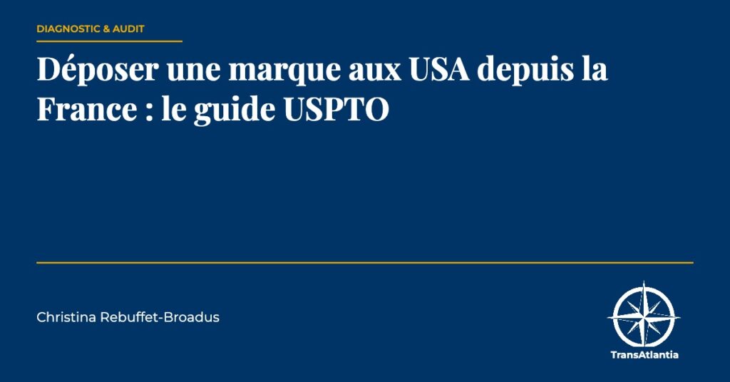 déposer une marque aux USA, par Christina Rebuffet