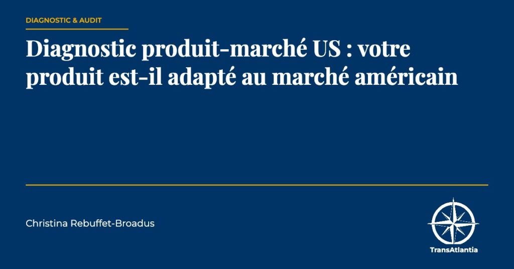 diagnostic produit-marché US — Christina Rebuffet