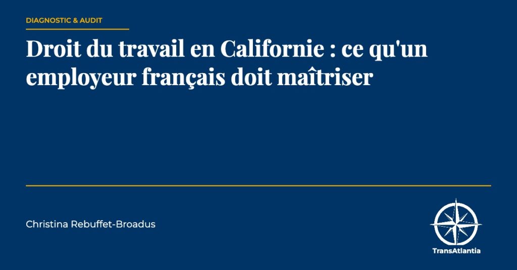 droit du travail en Californie, par Christina Rebuffet