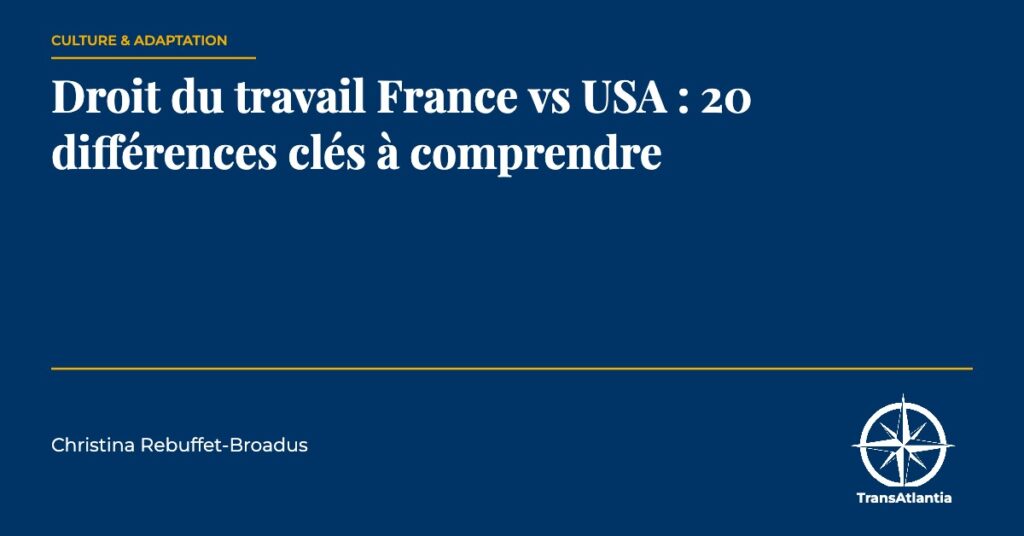 droit travail France USA différences, par Christina Rebuffet