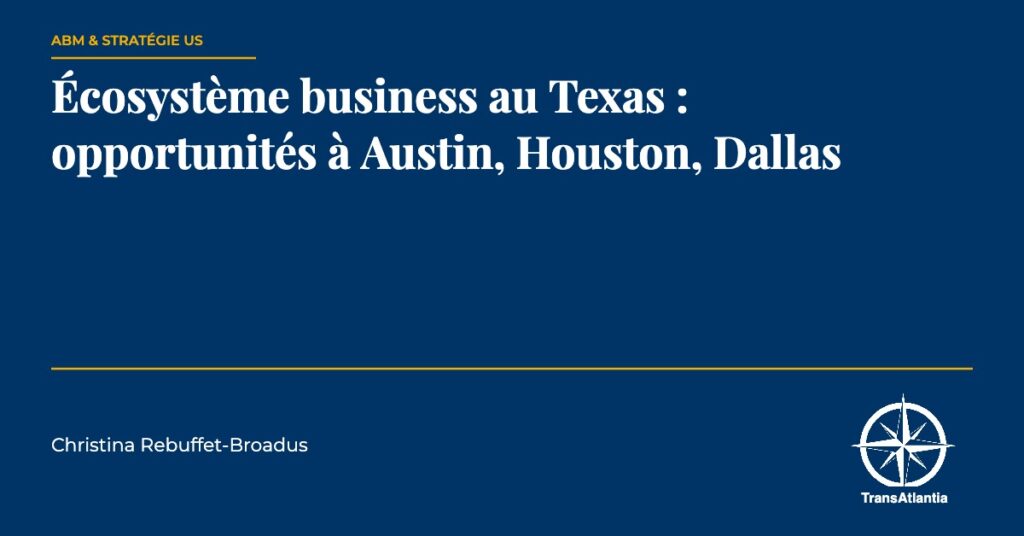 écosystème business Texas, par Christina Rebuffet