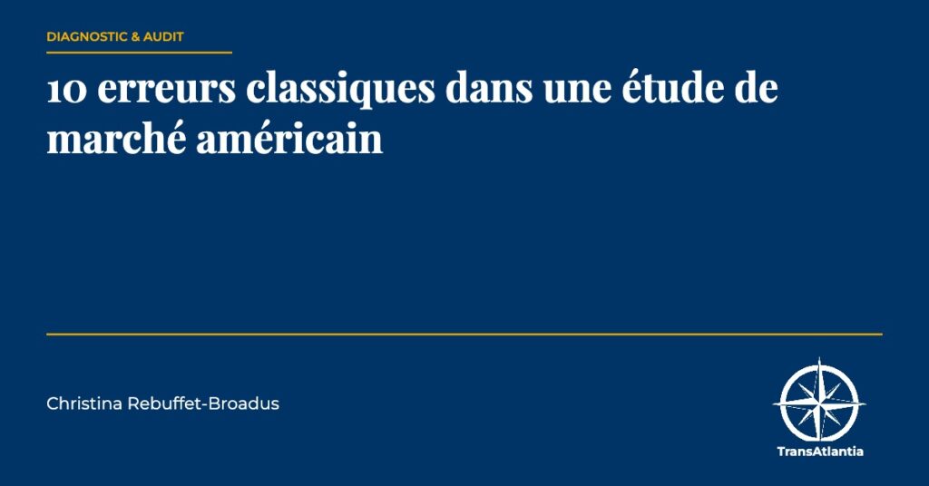 erreurs étude marché américain, par Christina Rebuffet