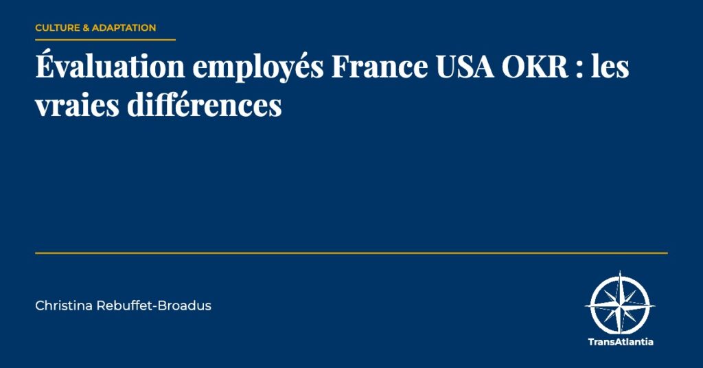 évaluation employés France USA OKR, par Christina Rebuffet
