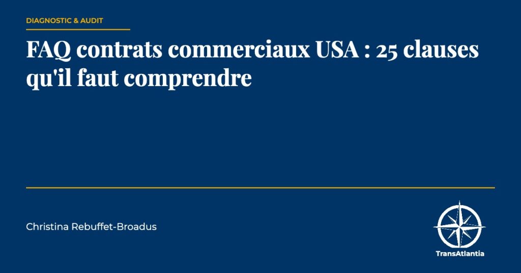 FAQ contrats commerciaux USA, par Christina Rebuffet