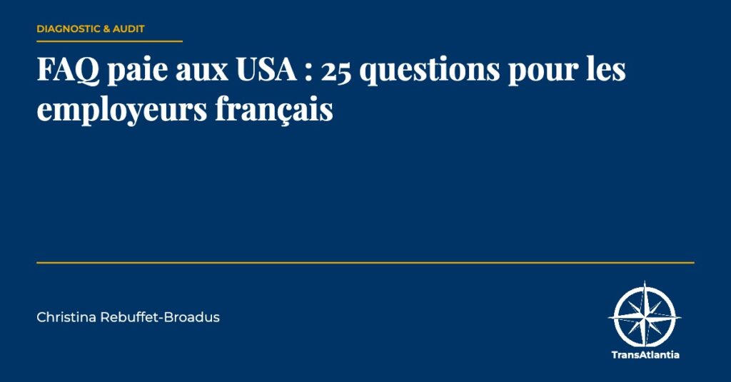 FAQ paie USA employeurs français, par Christina Rebuffet