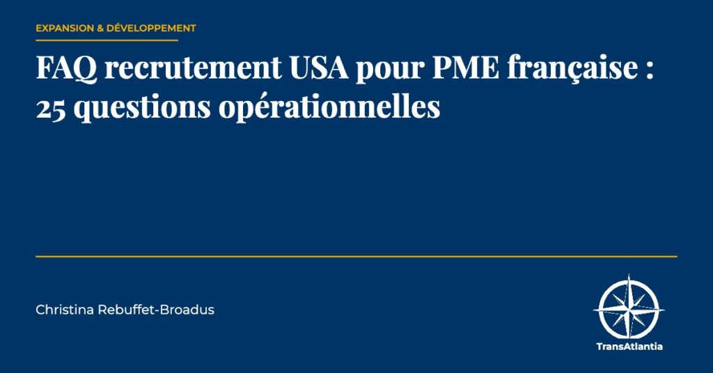 FAQ recrutement USA PME française, par Christina Rebuffet