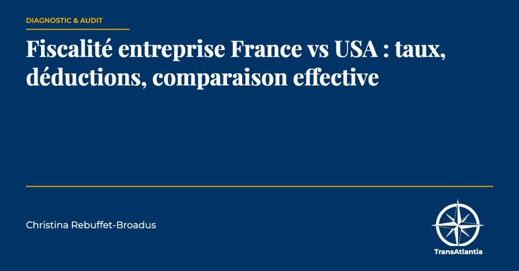 fiscalité entreprise France USA, par Christina Rebuffet