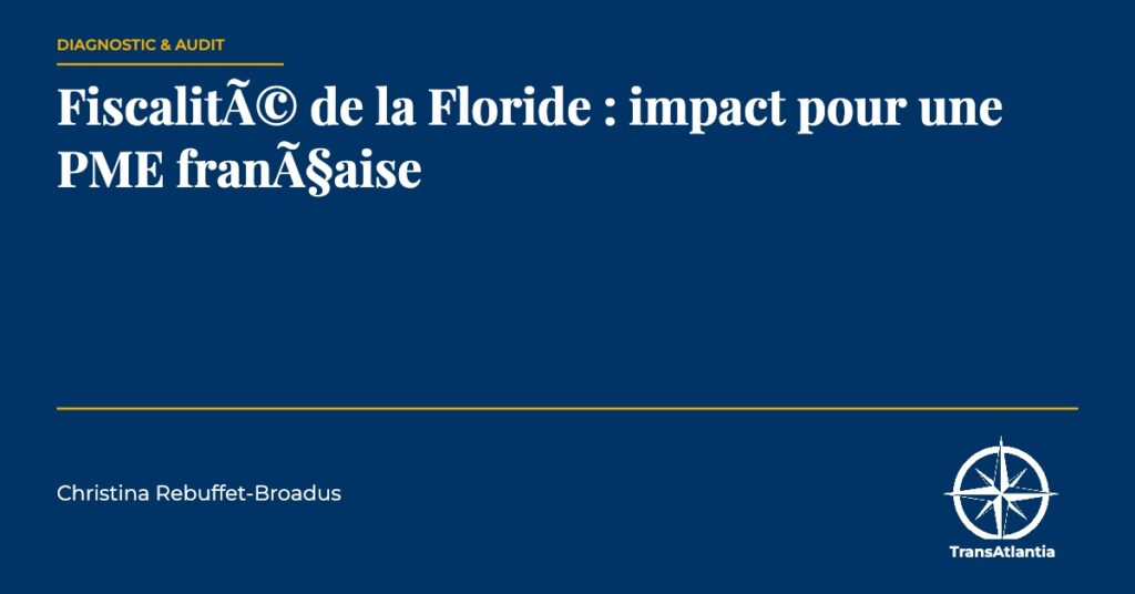 fiscalitÃ© de la Floride, par Christina Rebuffet