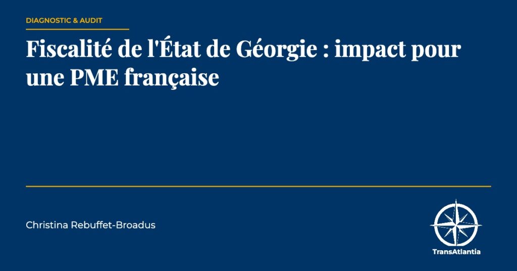 fiscalité Géorgie PME française, par Christina Rebuffet