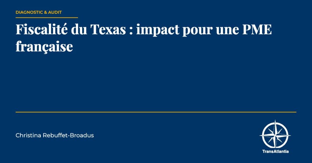 fiscalité Texas PME française, par Christina Rebuffet