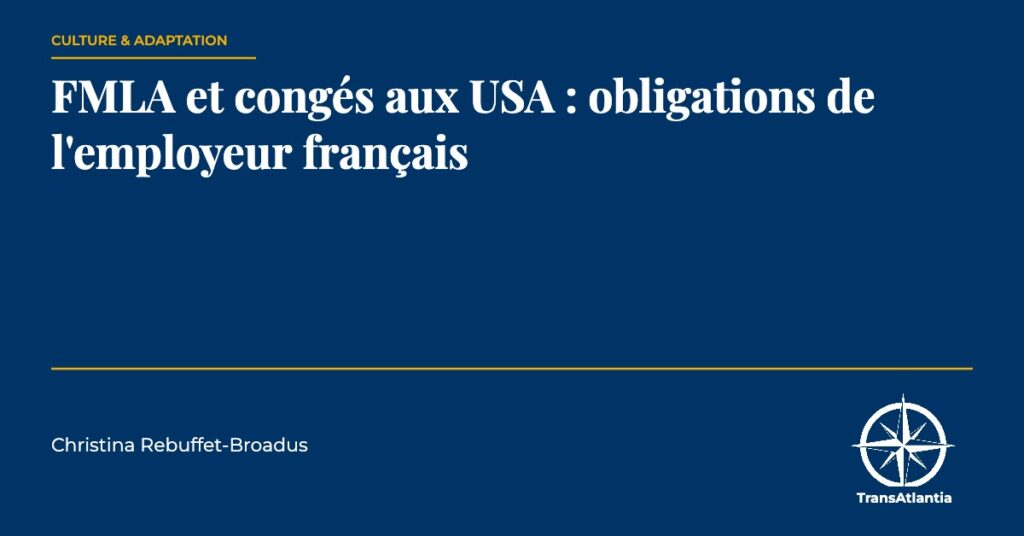 congés FMLA aux USA, par Christina Rebuffet