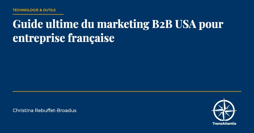 guide ultime marketing B2B USA, par Christina Rebuffet