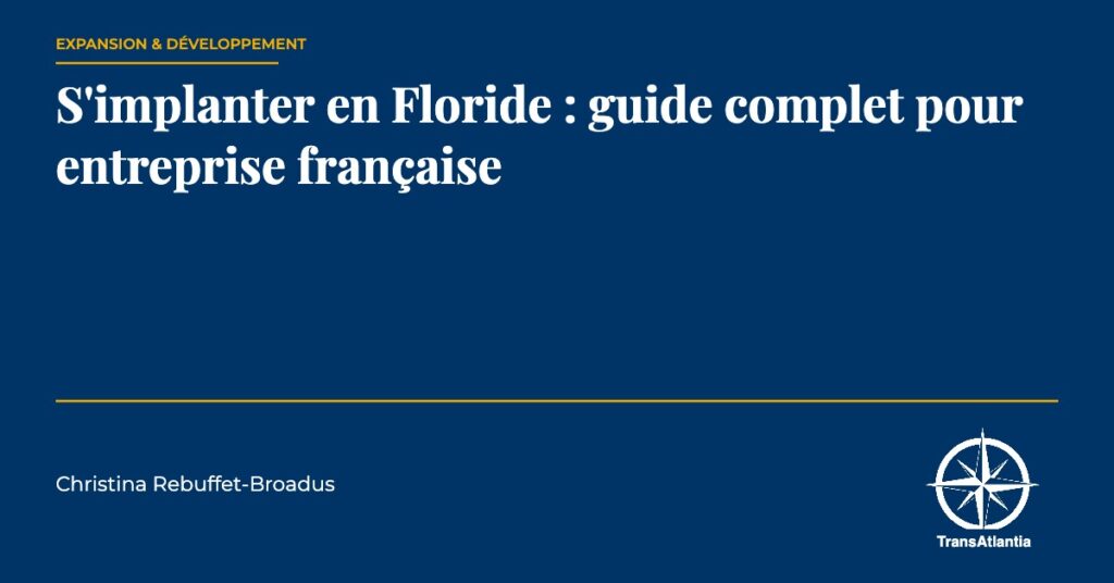 implanter Floride entreprise française, par Christina Rebuffet