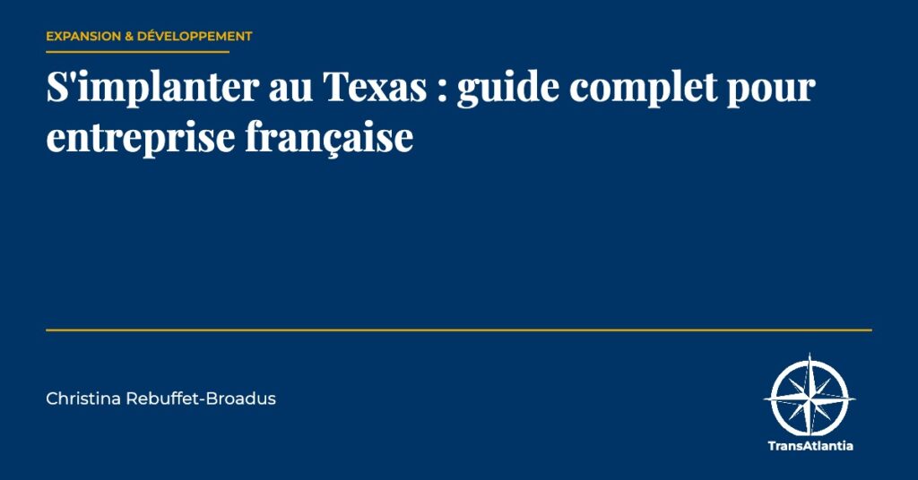 s'implanter au Texas, par Christina Rebuffet