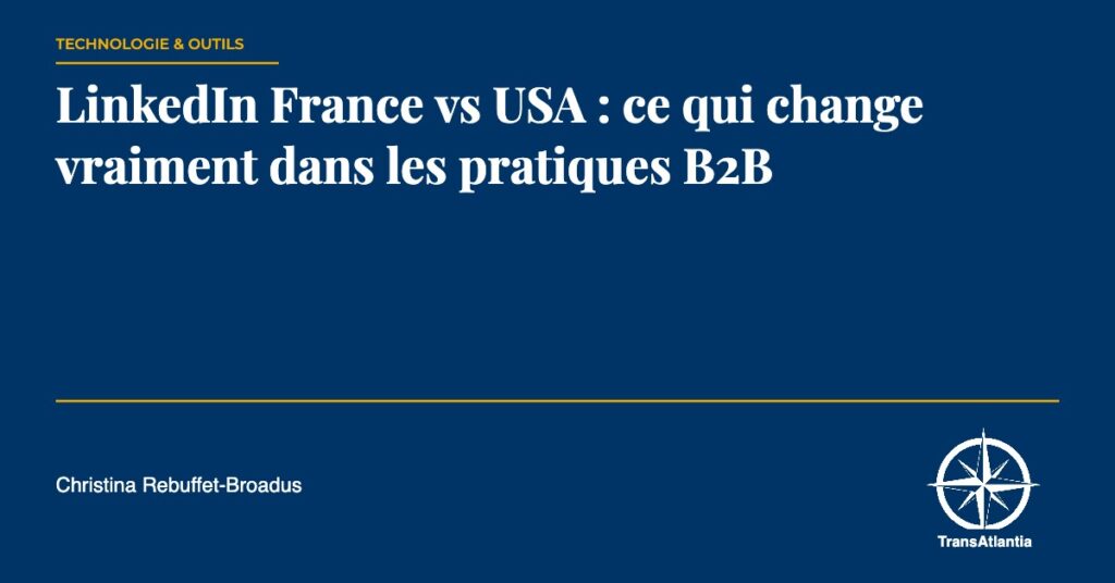 LinkedIn France USA pratiques, par Christina Rebuffet