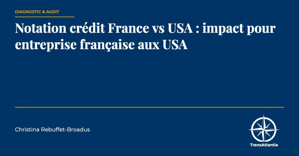 notation crédit France USA, par Christina Rebuffet