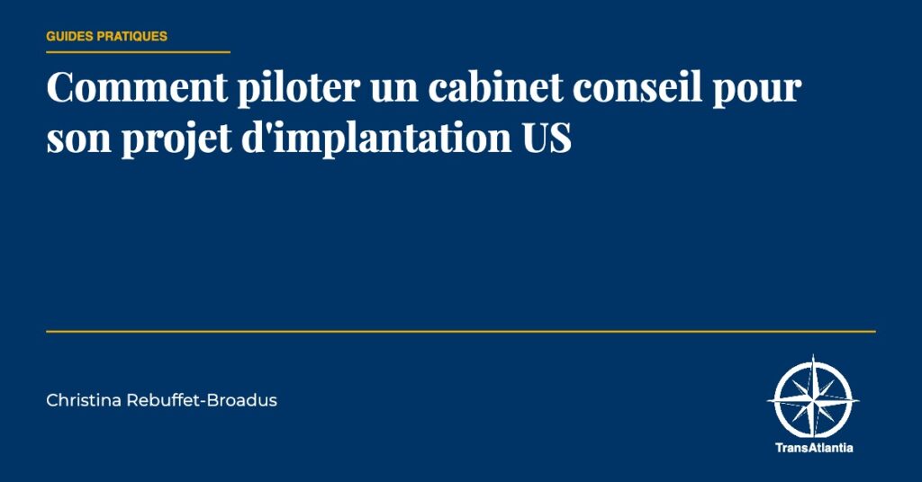 piloter cabinet conseil implantation US — Christina Rebuffet